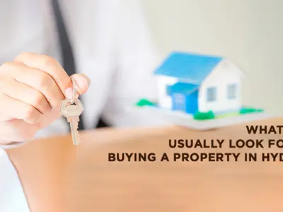 RV Nirmaan What Do You Usually Look For When Buying A Property in Hyderabad